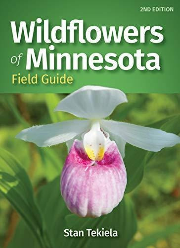 Wildflowers Of Minnesota Field Guide (wildflower Identificat
