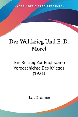 Libro Der Weltkrieg Und E. D. Morel: Ein Beitrag Zur Engl...