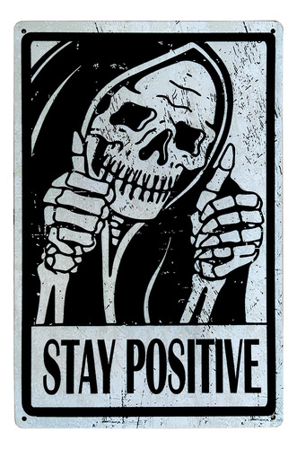 Letrero Metal Vintage Texto Ingl  Stay Positive Skull Smile 