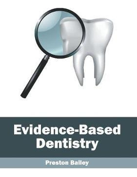 Libro Evidence-based Dentistry - Preston Bailey