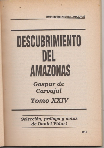 Descubrimiento Del Rio Amazonas Por Gaspar De Carvajal 1992