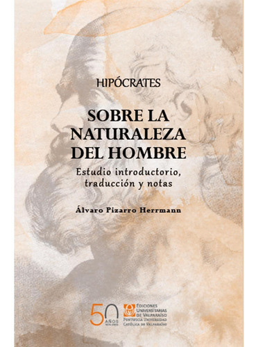 Hipocrates Sobre La Naturaleza Del Hombre. Estudio Introduct