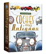 Comprar Libro Atlas Ilustrado De Coches Muy Antiguos Autos Carros