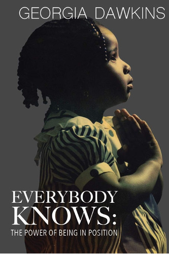 Libro:  Everybody Knows: The Power Of Being In Position