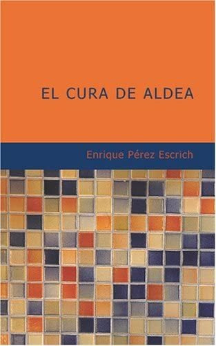 Libro: El Cura De Aldea: Drama En Tres Actos En Verso En