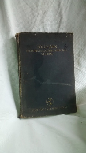 Historia De La Conflagracion Mundial Primera Guerra Volkmann