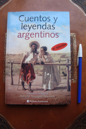 Cuentos Y Leyendas Argentinos Roberto Rosaspini Reynolds