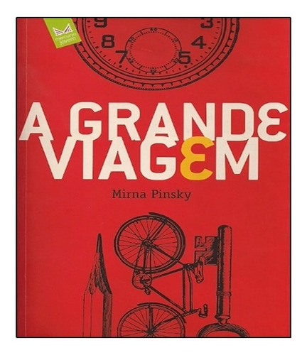 Grande Viagem, A: Grande Viagem, A, De Pinsky, Mirna. Editora Mercuryo Jovem, Capa Mole, Edição 1 Em Português