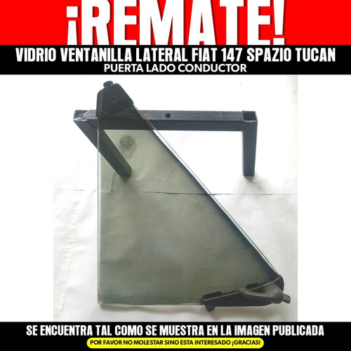 Vidrio Ventanilla Fiat 147 - Tucan - Spazio / ¡remate!