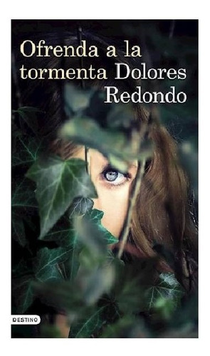 Ofrenda A La Tormenta - Redondo D. - Trilogía Del Baztán 3