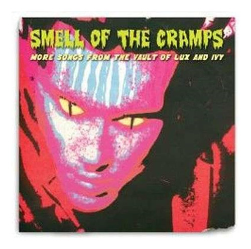 Cd: Smell Of The Cramps: Más Canciones De The Vault Of Lux Y
