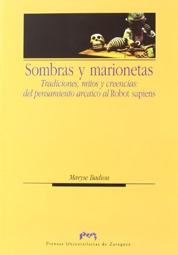 Sombras Y Marionetas, Maryse Badiou, Psas Zaragoza