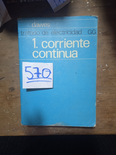 Tratado De Electricidad 1- Corriente Continua