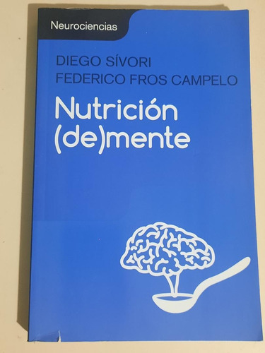 Nutrición (de)mente     Diego Sívori   Federico Fros Campelo