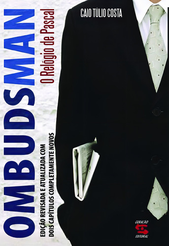 Ombudsman: O Relógio de Pascal, de Túlio Costa, Caio. Editorial Geração Editorial Ltda, capa mole em português, 2006