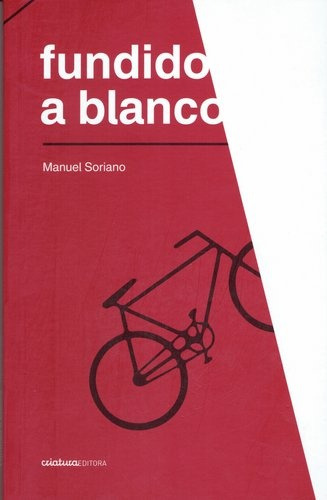 Fundido A Blanco - Soriano, Manuel
