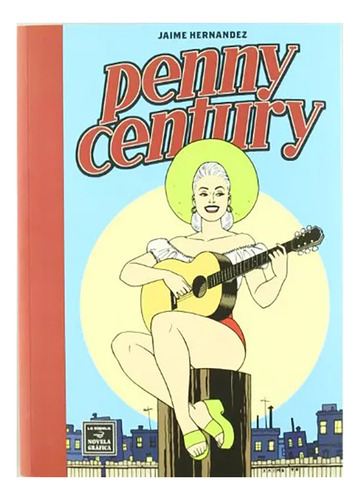 Penny Century - Hernandez Jaime - Ediciones La Cupula - #w