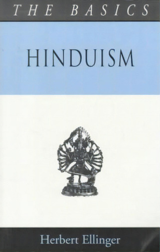 Hinduism, De Herbert Ellinger. Editorial Continnuum 3pl, Tapa Blanda En Inglés