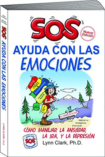 Sos Ayuda Con Las Emociones: Como Manejar La Ansiedad La Ira