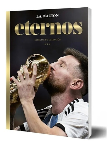 Eternos La Nación Revista Argentina Campeón Del Mundo
