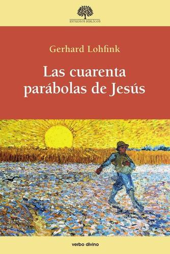 Las Cuarenta Parábolas De Jesús - Gerhard Lohfink