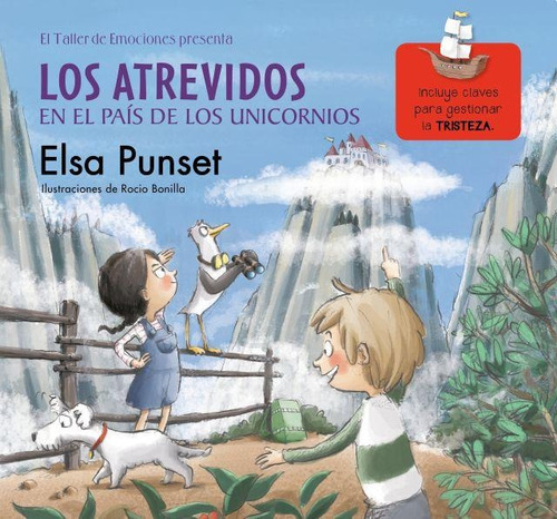 Los Atrevidos En El Pais De Los Unicornios - Elsa Punset