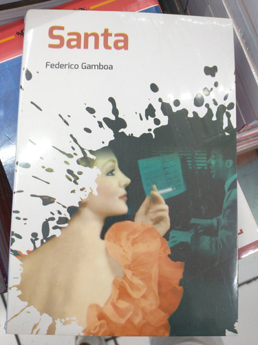 Santa / Autor Federico Gamboa - 1 Libro