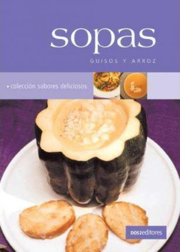 Sopas. Guisos Y Arroz