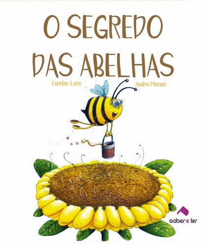 O segredo das abelhas, de Lara, Caroline. Saber e Ler Editora Ltda, capa mole em português, 2018