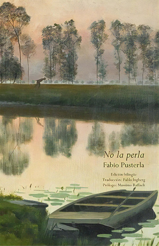 No La Perla, De Pusterla, Fabio. Editorial Aquelarre Ediciones, Tapa Blanda, Edición 2021.0 En Español