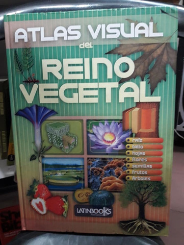 Atlas Visual Del Reino Vegetal