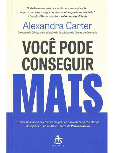 Você Pode Conseguir Mais, De Alexandra Carter. Editora Sextante, Capa Mole Em Português, 2023