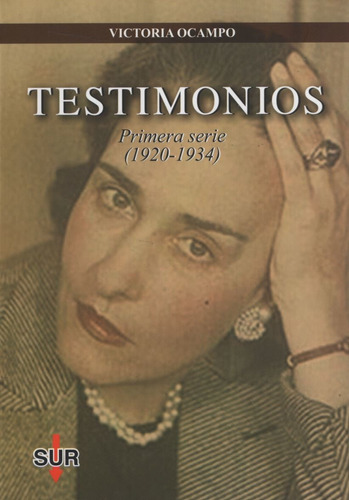 Testimonios Primera Serie 1920-1934 - Victoria Ocampo