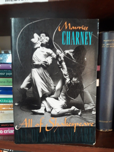 All Of Shakespeare Maurice Charney Columbia Usado #