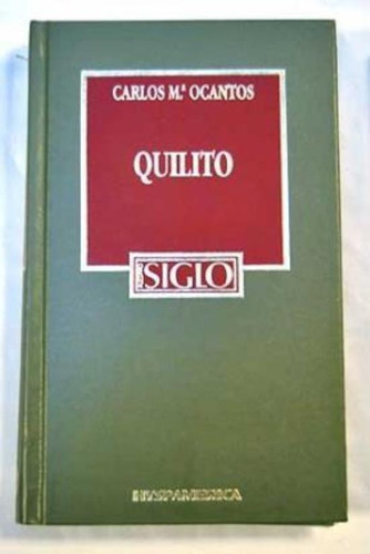 Quilito, De Ocantos, Carlos M.. Editorial Odin, Tapa Tapa Blanda En Español