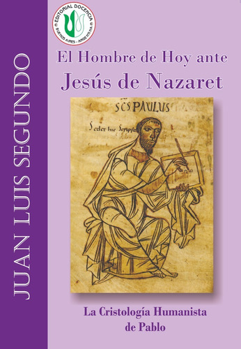 Juan L Segundo - Obra El Hombre De Hoy .. Jesús De Nazaret 3