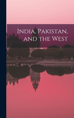 Libro India, Pakistan, And The West - Anonymous