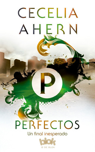 Perfectos, de Ahern, Cecelia. Serie Ediciones B Editorial Ediciones B, tapa blanda en español, 2017