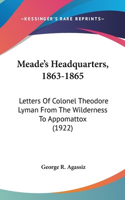 Libro Meade's Headquarters, 1863-1865: Letters Of Colonel...