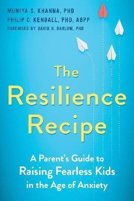 Libro The Resilience Recipe : A Parent's Guide To Raising...