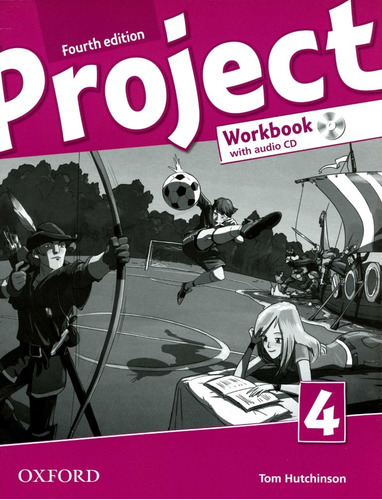 Project 4 Workbook With Audio Cd Fourth Edition - Tom Hutchi