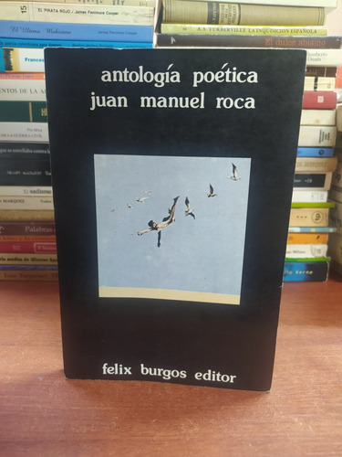 Antología Poética - Juan Manuel Roca