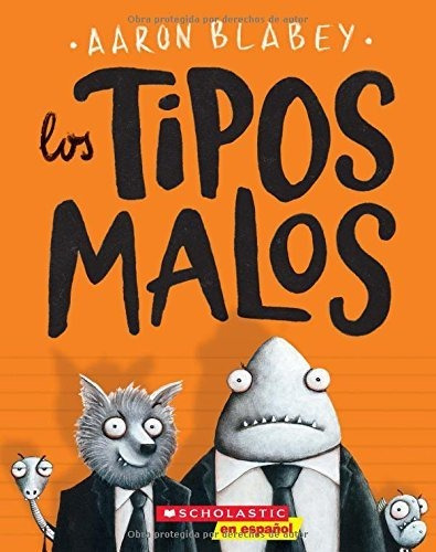 Los Los Tipos Malos (the Bad Guys)  1