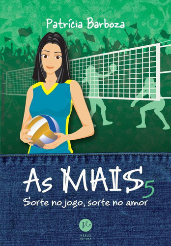 As MAIS 5: Sorte no jogo, sorte no amor, de Barboza, Patrícia. As mais (5), vol. 5. Editorial Verus Editora Ltda., capa mole em português, 2015