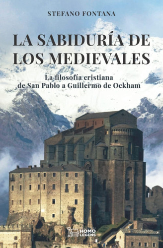 Libro La Sabiduría De Los Medievales La Filosofía Cristiana