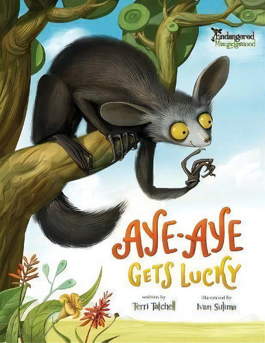 Aye-aye Gets Lucky, De Terri Tatchell. Editorial Fielding House Press Ltd., Tapa Blanda En Inglés