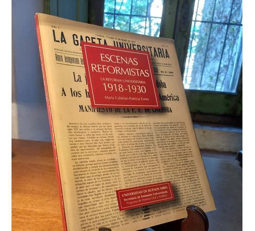 La Reforma Universitaria 1918-1930 - Caldelari/funes 1997 M
