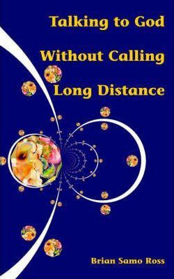 Libro Talking To God Without Calling Long Distance - Bria...