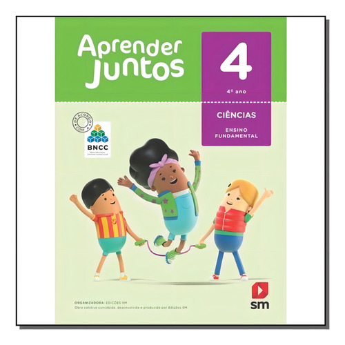 Livro Aprender Juntos Ciencias 4 - Bncc Edição 2018