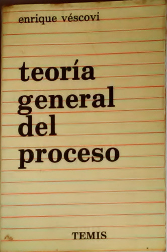 Teoria General Del Proceso Enrique Vescovi 